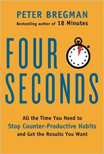 Four Seconds by Peter Bregman (2015) – Recommended Book